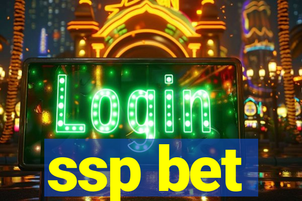 ssp bet